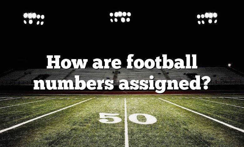 how are numbers assigned in football