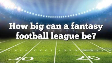 How big can a fantasy football league be?