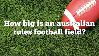 How big is an australian rules football field?