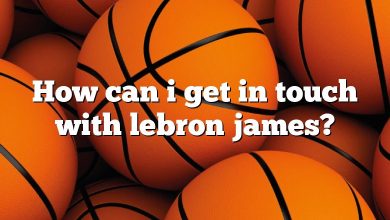 How can i get in touch with lebron james?