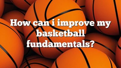 How can i improve my basketball fundamentals?