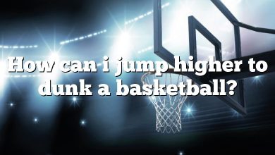 How can i jump higher to dunk a basketball?