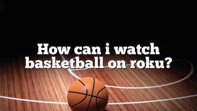 How can i watch basketball on roku?