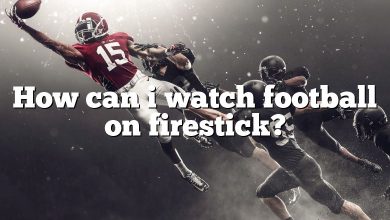 How can i watch football on firestick?