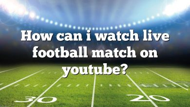 How can i watch live football match on youtube?