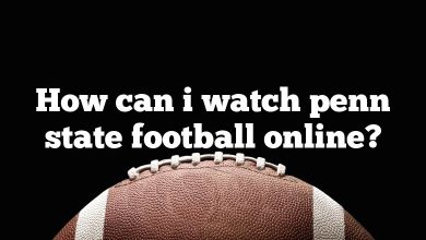 How can i watch penn state football online?