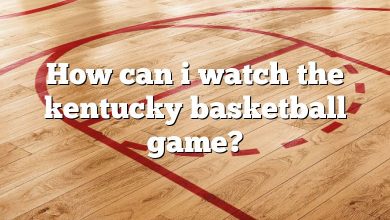 How can i watch the kentucky basketball game?