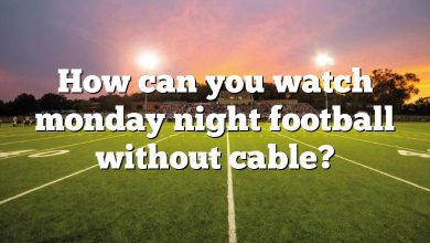 How can you watch monday night football without cable?
