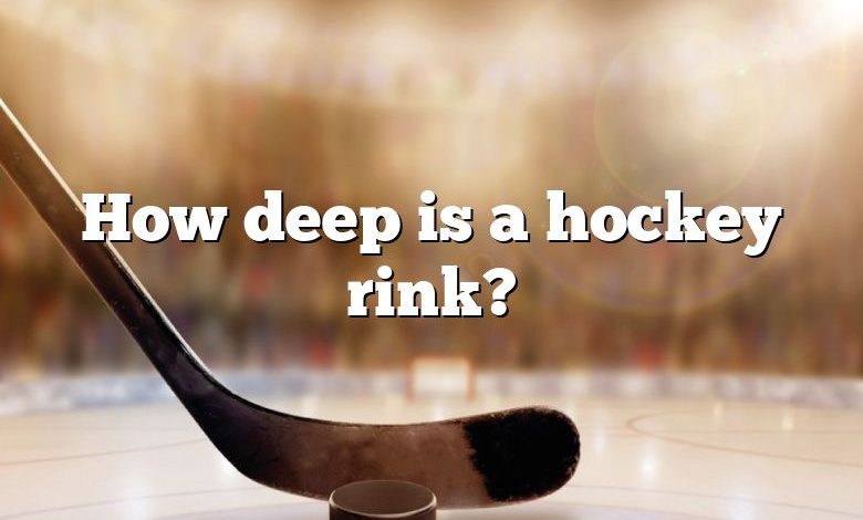 How deep is a hockey rink?