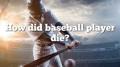 How did baseball player die?