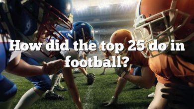 How did the top 25 do in football?