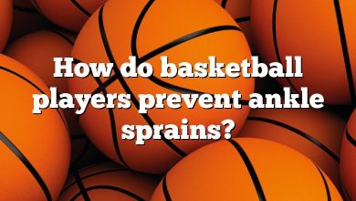 How do basketball players prevent ankle sprains?