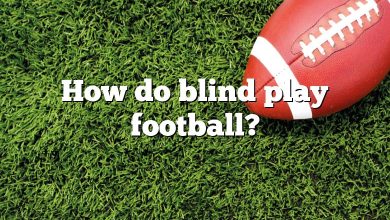 How do blind play football?