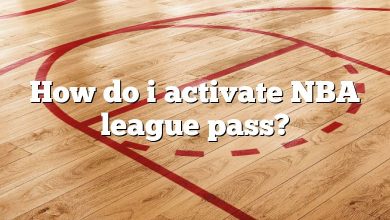 How do i activate NBA league pass?