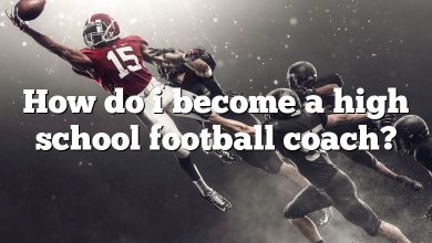 How do i become a high school football coach?