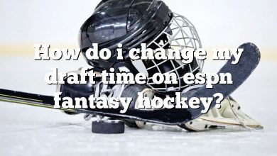 How do i change my draft time on espn fantasy hockey?