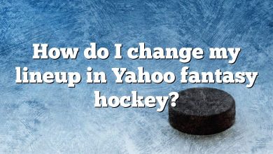 How do I change my lineup in Yahoo fantasy hockey?