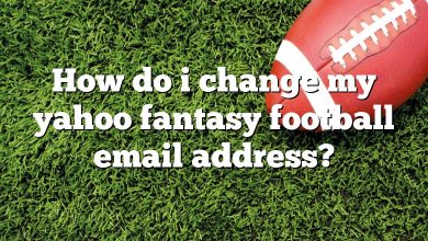 How do i change my yahoo fantasy football email address?
