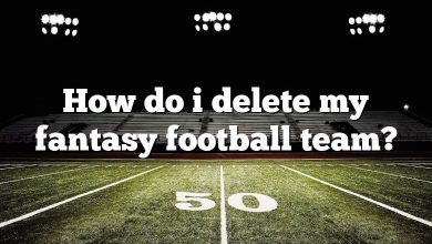 How do i delete my fantasy football team?