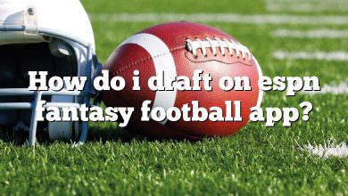 How do i draft on espn fantasy football app?