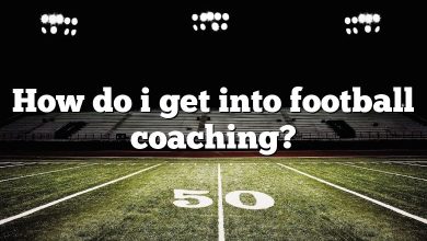 How do i get into football coaching?