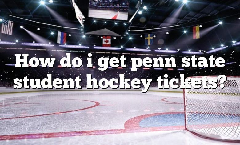 How do i get penn state student hockey tickets?