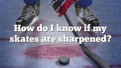 How do I know if my skates are sharpened?