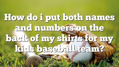 How do i put both names and numbers on the back of my shirts for my kids baseball team?