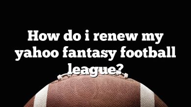 How do i renew my yahoo fantasy football league?
