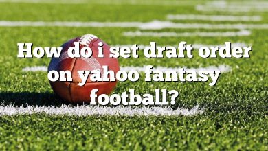 How do i set draft order on yahoo fantasy football?