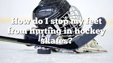 How do I stop my feet from hurting in hockey skates?