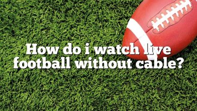 How do i watch live football without cable?