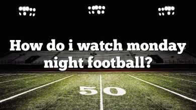 How do i watch monday night football?