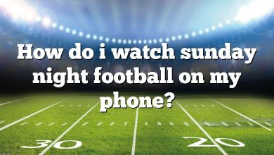 How do i watch sunday night football on my phone?