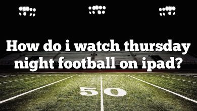 How do i watch thursday night football on ipad?