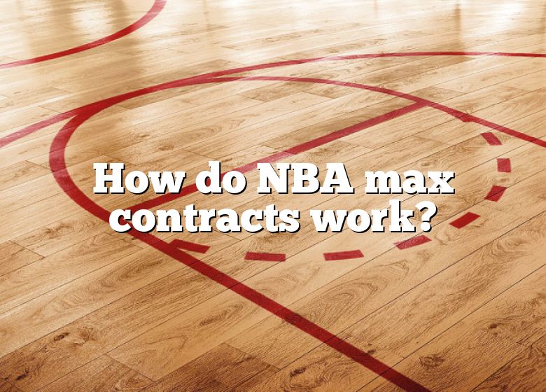 How Do Nba Max Contracts Work Dna Of Sports