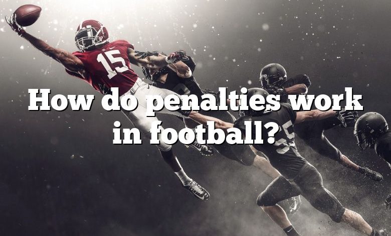 How do penalties work in football?