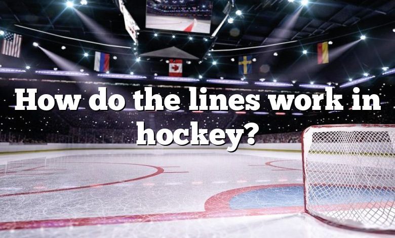 How do the lines work in hockey?