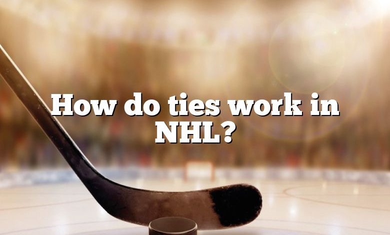 How do ties work in NHL?