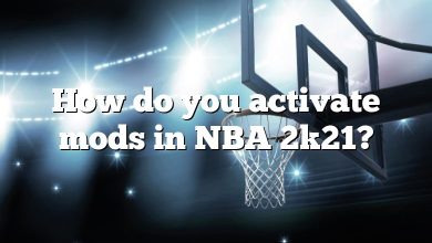 How do you activate mods in NBA 2k21?