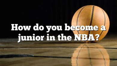How do you become a junior in the NBA?