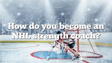 How do you become an NHL strength coach?