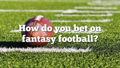 How do you bet on fantasy football?