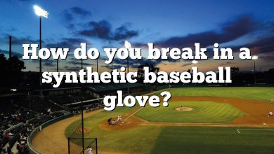 How do you break in a synthetic baseball glove?