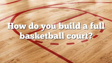 How do you build a full basketball court?