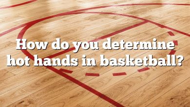 How do you determine hot hands in basketball?