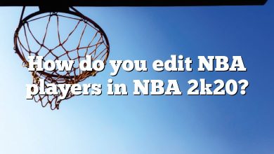 How do you edit NBA players in NBA 2k20?