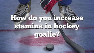 How do you increase stamina in hockey goalie?