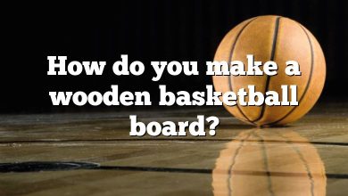 How do you make a wooden basketball board?