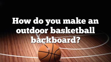 How do you make an outdoor basketball backboard?